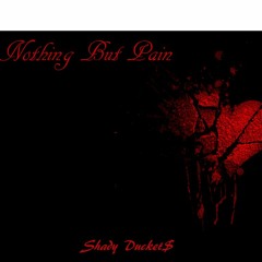 Nothing But Pain