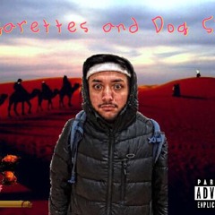 Cigarettes and Dog shit