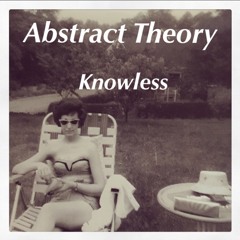 Abstract Theory - Knowless