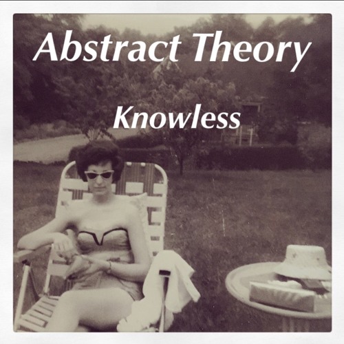 Abstract Theory - Knowless