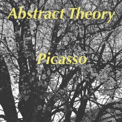 Abstract Theory - Picasso Ft Brinie Wallace