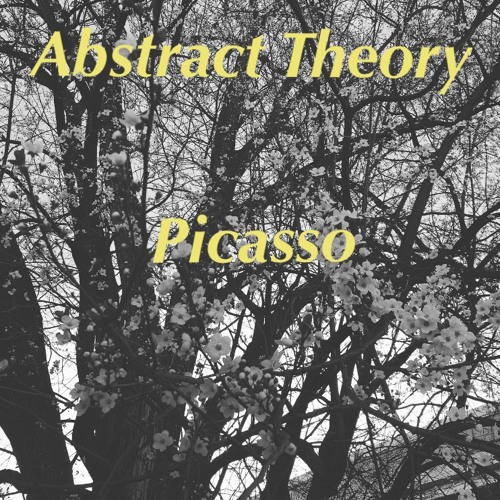 Abstract Theory - Picasso Ft Brinie Wallace