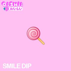SMILE DIP