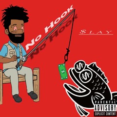 No Hook (Prod. Sliqwin)