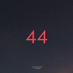 44 - Econominn X Vanzo