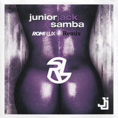 E Samba - Junior Jack (Romi Lux Remix)