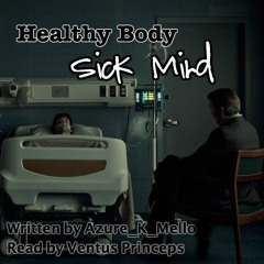Healthy Body Sick Mind by Azure_K_Mello