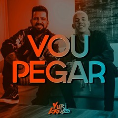 Dennis DJ Feat. MC Don Juan - Vou Pegar (Yuri Lorenzo Remix) GET NOW