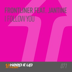 Frontliner Feat. Jantine - I Follow You