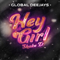 Hey Girl (Shake It) (Extended Mix)
