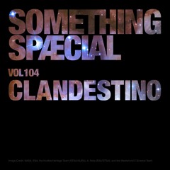 CLANDESTINO: SPÆCIAL MIX 104