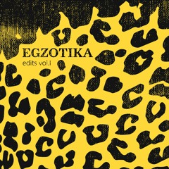 Egzotika Edits Vol.I