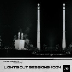 Andrea Giordani - Lights Out Sessions 004