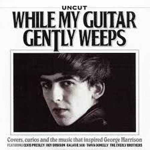 Cifra - The Beatles - While My Guitar Gently Weeps, PDF, Rock Songs