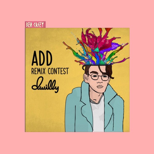 dwilly "ADD" feat Emilia Ali (BEN CASEY REMIX)