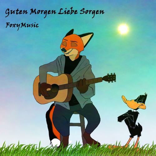FoxyMusic - Guten Morgen Liebe Sorgen (Jürgen von der Lippe)
