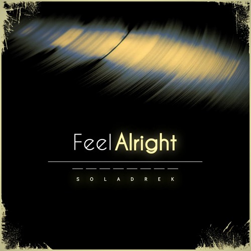[Garage Band iPhone, Xewton Music Studio] Feel Alright (Original Mix)