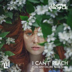 I Can't Reach You Anymore feat. Siska