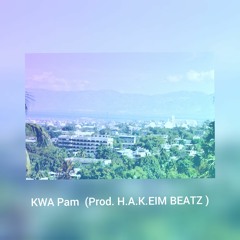 KWA Pam (Prod. H.A.K.EIM Beatz)