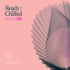 READY To Be CHILLED Podcast 205 mixed by Rayco Santos