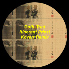 Itinerant Priest (Kovert Remix)
