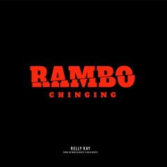 Rambo Chinging. (Prod by Mazza X Razz Beats)