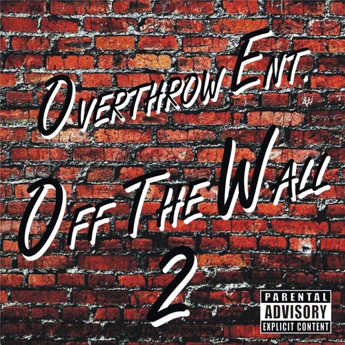 Overthrow Ent. Off The Wall 2