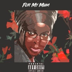 For My Mum