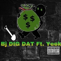 Bobby DIG DAT Ft. Yeek