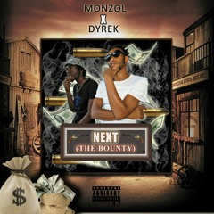 Next (The Bounty) ft Dyrek.mp3