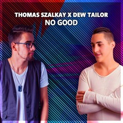 The Prodigy ‎- No Good (Thomas Szalkay x Dew Tailor Bootleg)