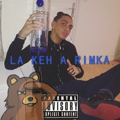 La Keh à Rimka