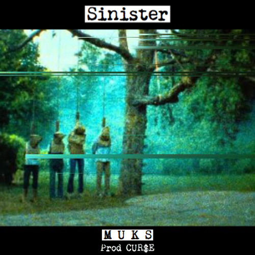 Sinister - 12:03:2018 3.20 am [Prod CUR$E]