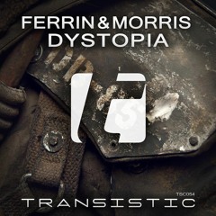 Ferrin & Morris - Dystopia (Original Mix)