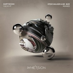 Durtysoxxx - Cache (Steve Mulder Remix)