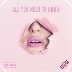 All U Need To Know [Produced by SL]