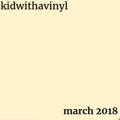 march 2018 mixtape