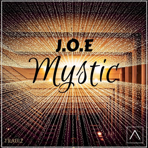 J.O.E - Mystic [Now]