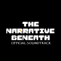 The Narrative Beneath - Looking Back (Unofficial)