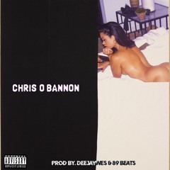Chris O'Bannon -She my type Prod By: DeeJayWes & 89 Beats