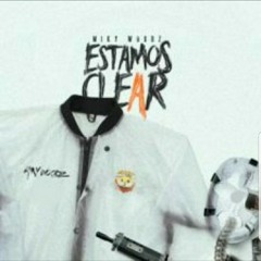 Estamos Clear- Miky Woodz (El Og)