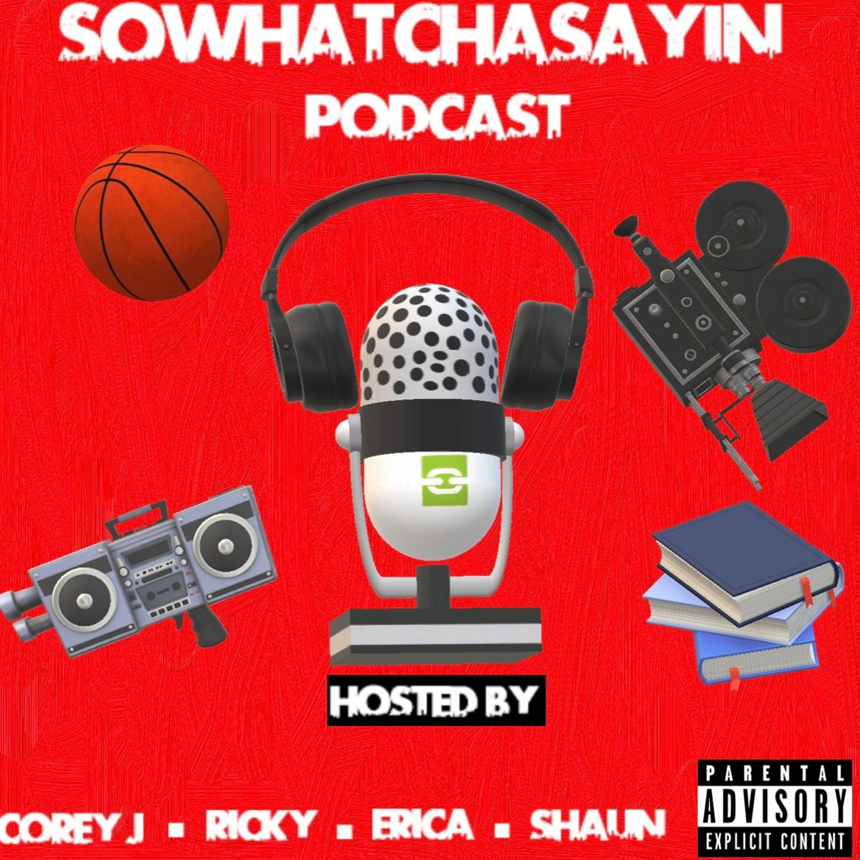 SoWhatchaSayin