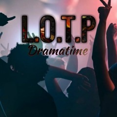 LOTP  (Life Of The Party) Prod. Pinacho