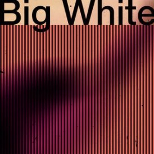 Big White "Right Before Everything Dies"