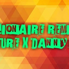 Billionaire remix ft Danny Polo
