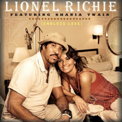 Lionel Richie Ft. Shania Twain-Endless Love