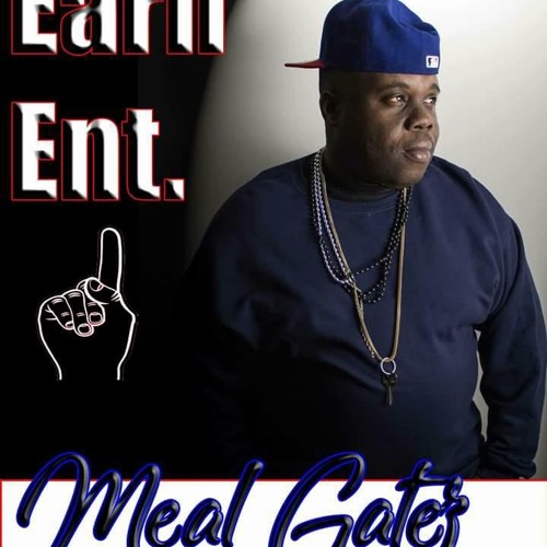 Meal Gatez Putting In Work Produced by King Obnoxus