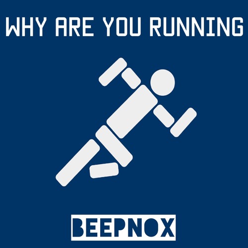 Stream Why Are You Running (MEME SONG) by Beepnox Listen online for free on SoundCloud