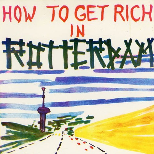 How To Get Rich In Rotterdam - "Dapper Dan" (1981)