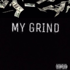My Grind (Prod.Yung_tago)